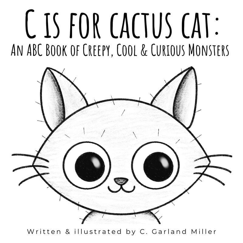 The cover for C is for Cactus Cat, an illustrated picture book, which features a black and white image of a cat cryptid.